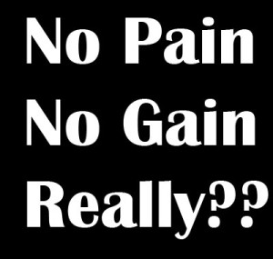 no-pain-no-gain